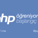 PHP Öğreniyorum: Başlangıç