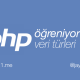 PHP Öğreniyorum: Veri Türleri