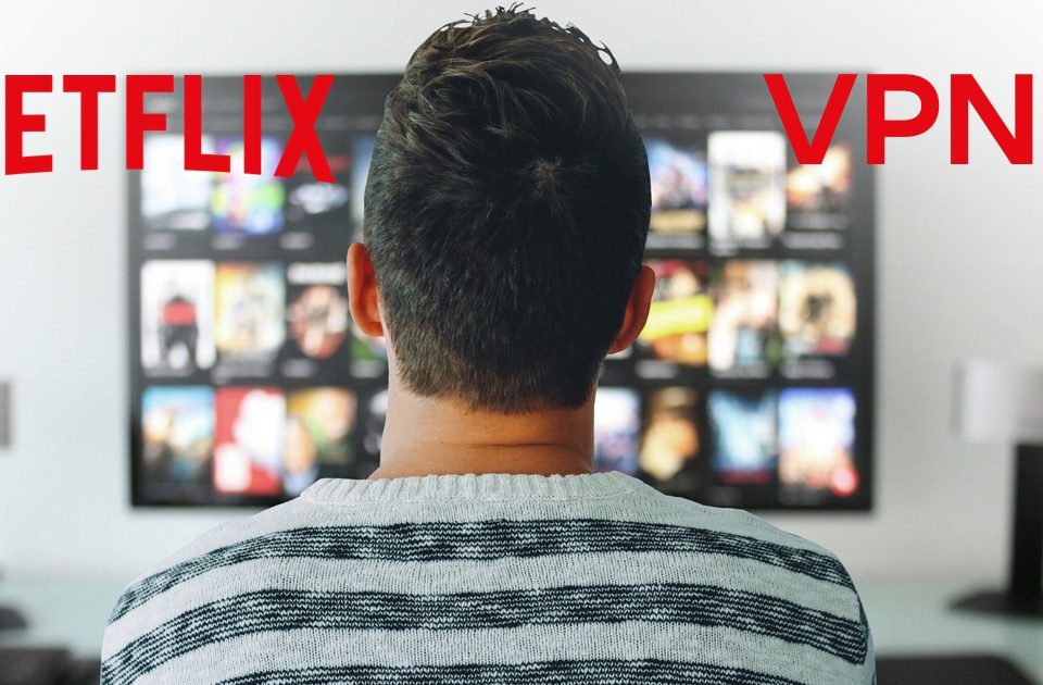 Netflix'te kapalı dizileri VPN ile nasıl izleriz